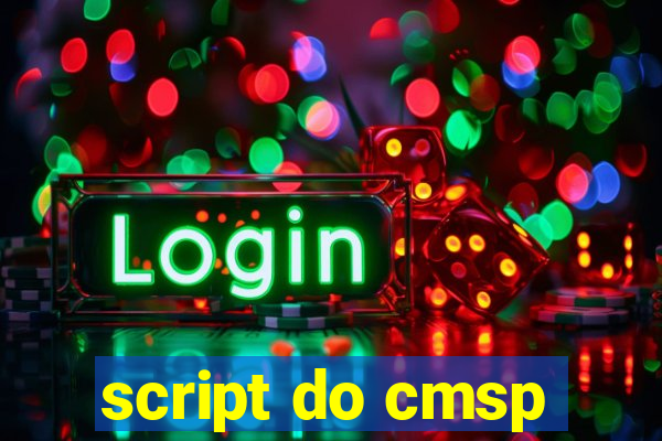 script do cmsp